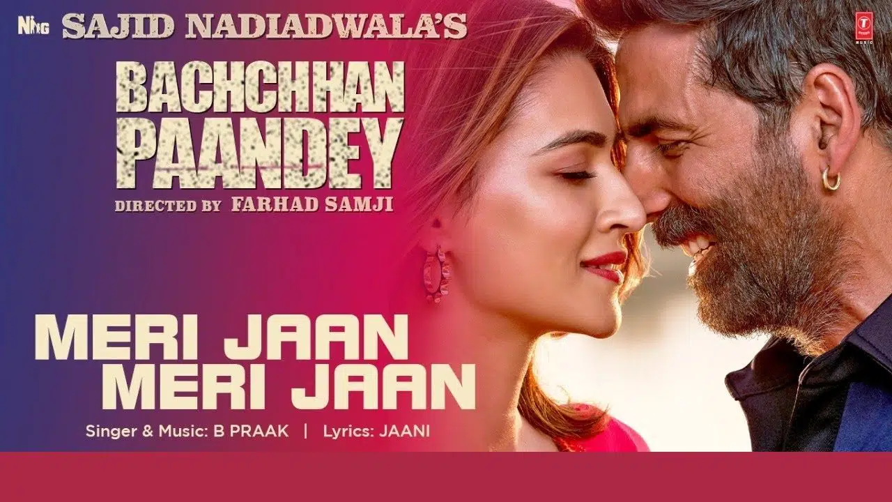 Meri Jaan Meri Jaan Lyrics – Bachchhan Paandey