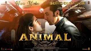 Hua Main Lyrics – Animal | Raghav Chaitanya
