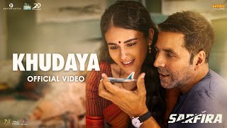 Khudaya Lyrics – Sarfira Akshay Kumar